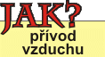 Jak udlat pvod venkovnho spalovacho vzduchu