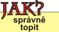 Jak sprvn topit